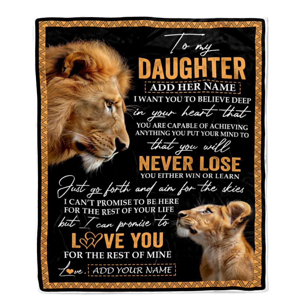 Personalized To My Daughter Blanket From Dad Father You Will Never Lose Lion Daughter Birthday Gifts Graduation Christmas Customized Fleece Throw Blanket | teecentury