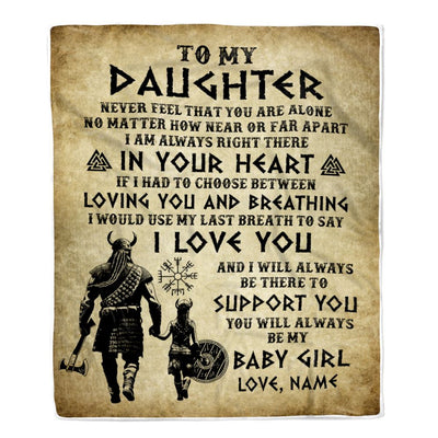Personalized To My Daughter Blanket From Dad Viking Never Feel That You Are Alone Viking Daughter Birthday Gifts Christmas Customized Fleece Throw Blanket | teecentury