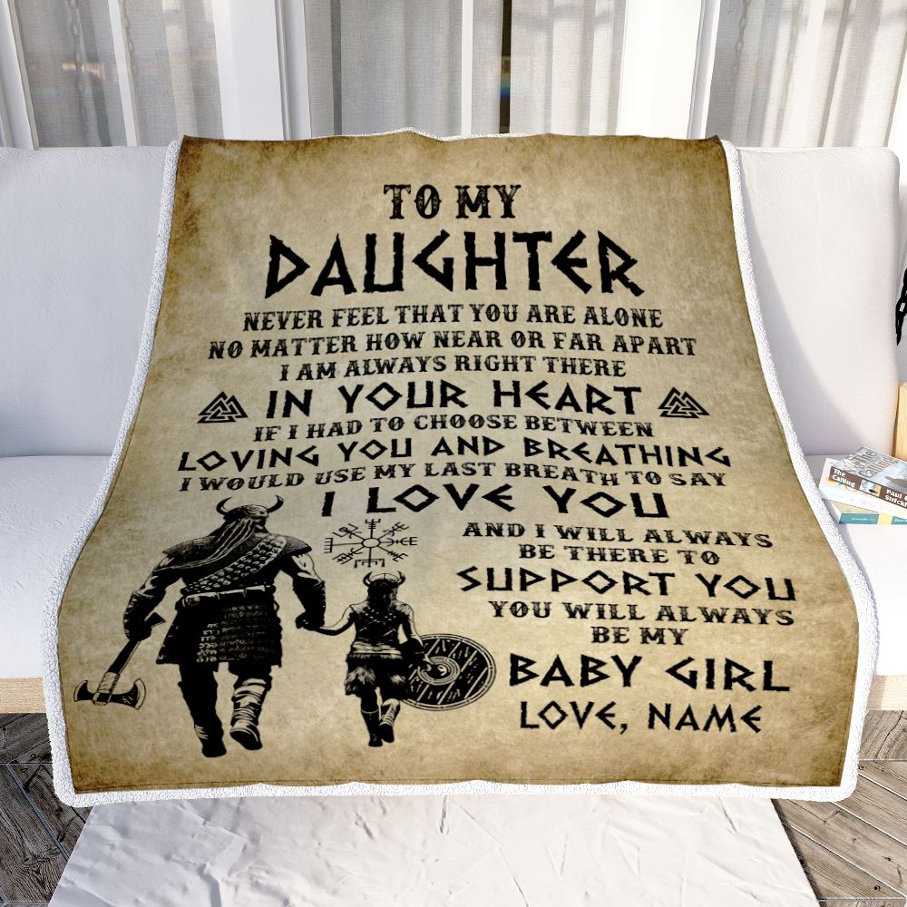 Personalized To My Daughter Blanket From Dad Viking Never Feel That You Are Alone Viking Daughter Birthday Gifts Christmas Customized Fleece Throw Blanket | teecentury