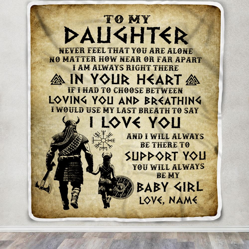 Personalized To My Daughter Blanket From Dad Viking Never Feel That You Are Alone Viking Daughter Birthday Gifts Christmas Customized Fleece Throw Blanket | teecentury