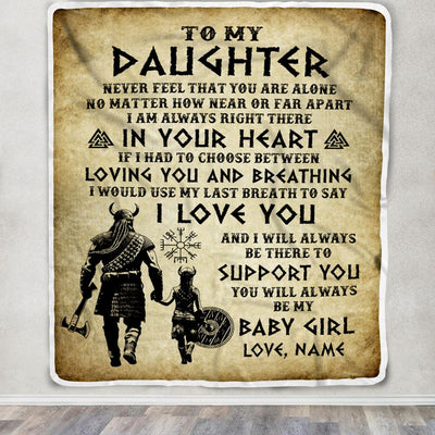 Personalized To My Daughter Blanket From Dad Viking Never Feel That You Are Alone Viking Daughter Birthday Gifts Christmas Customized Fleece Throw Blanket | teecentury
