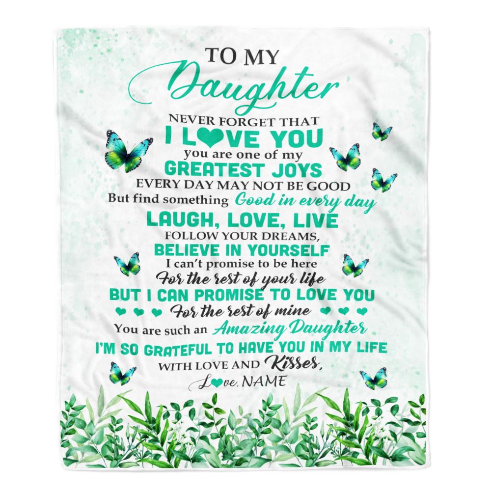 Personalized To My Daughter Blanket From Mom Dad Butterfly Laugh Love Live Daughter Birthday Motivational Quote Christmas Customized Gift Fleece Throw Blanket | teecentury