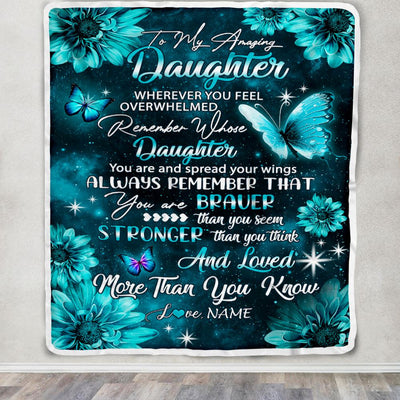 Personalized To My Daughter Blanket From Mom Dad Butterfly You Are Braver Than You Seem Daughter Birthday Graduation Christmas Customized Fleece Blanket | teecentury