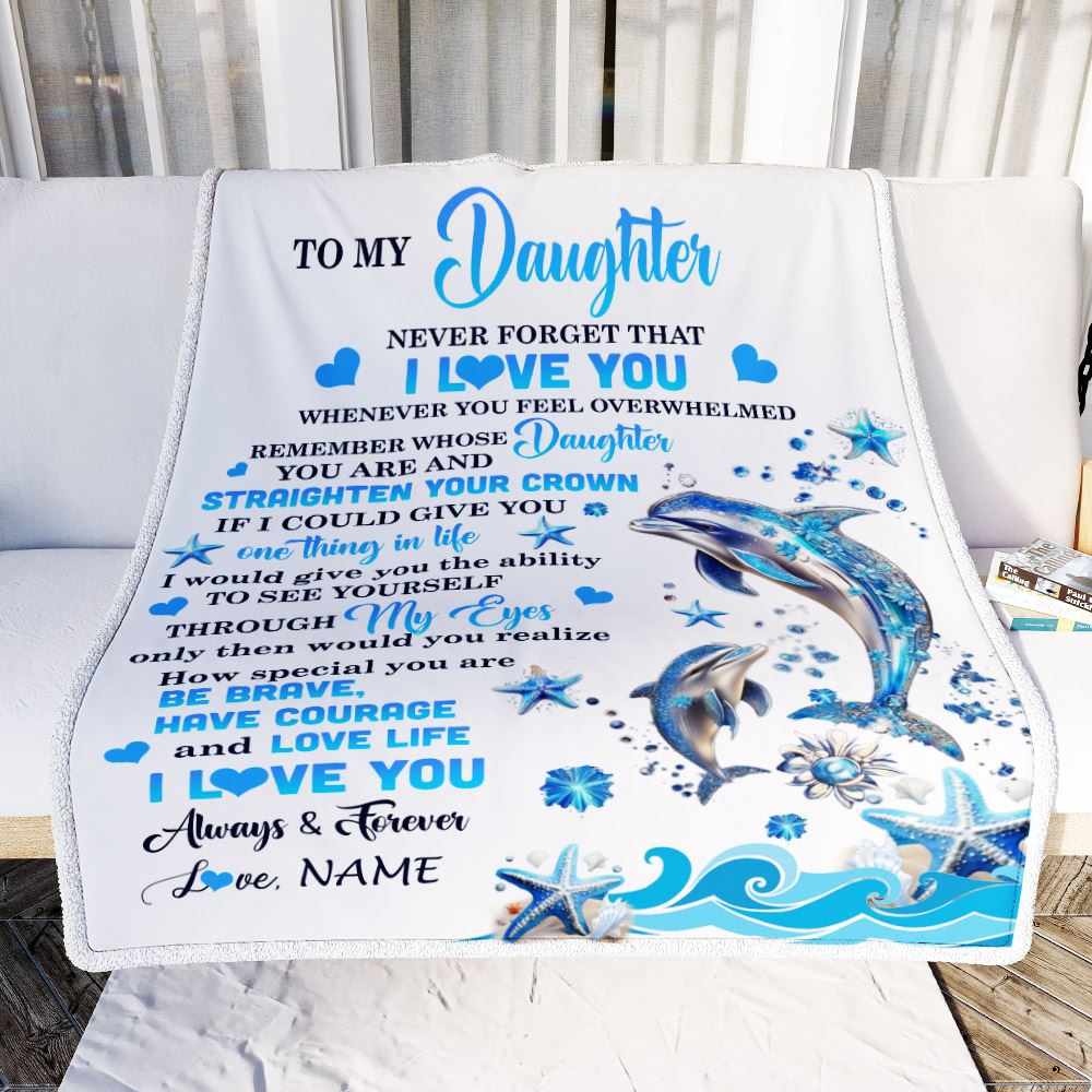 Personalized To My Daughter Blanket From Mom Dad Dophin Never Forget I Love You Daughter Birthday Graduation Christmas Customized Gift Fleece Throw Blanket | teecentury