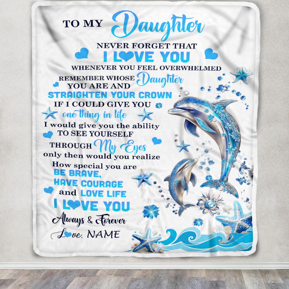 Personalized To My Daughter Blanket From Mom Dad Dophin Never Forget I Love You Daughter Birthday Graduation Christmas Customized Gift Fleece Throw Blanket | teecentury
