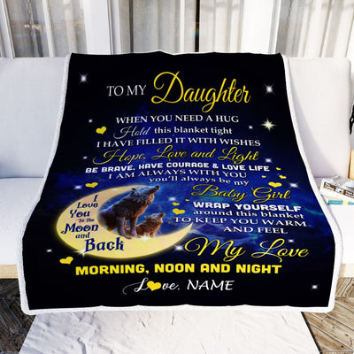 Personalized To My Daughter Blanket From Mom Dad Father I Am Always With You Wolf Daughter Birthday Graduation Christmas Customized Bed Fleece Throw Blanket | teecentury