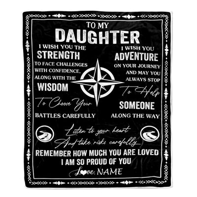 Personalized To My Daughter Blanket From Mom Dad Mother Father I Wish You The Strength Daughter Birthday Gifts Graduation Christmas Customized Fleece Blanket | teecentury