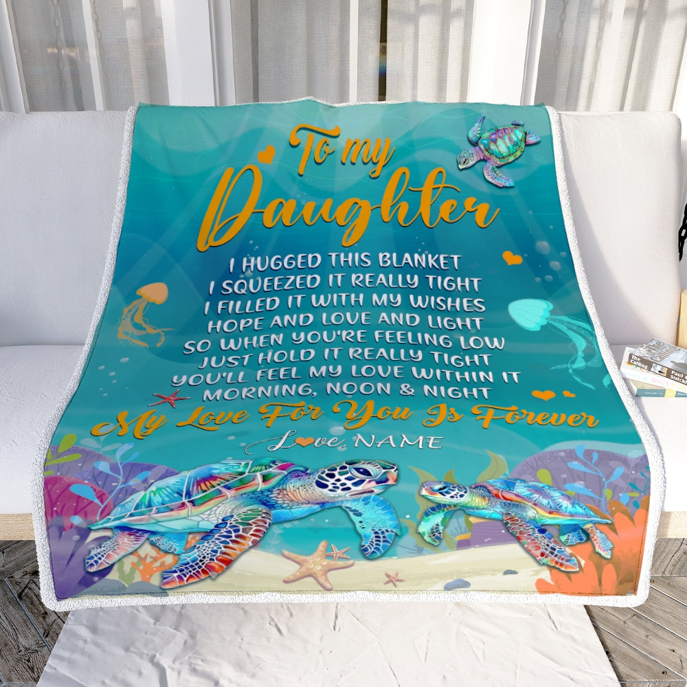 Personalized To My Daughter Blanket From Mom Dad Mother I Hugged This Blanket Turtle Beach Daughter Birthday Thanksgiving Christmas Customized Fleece Blanket | teecentury