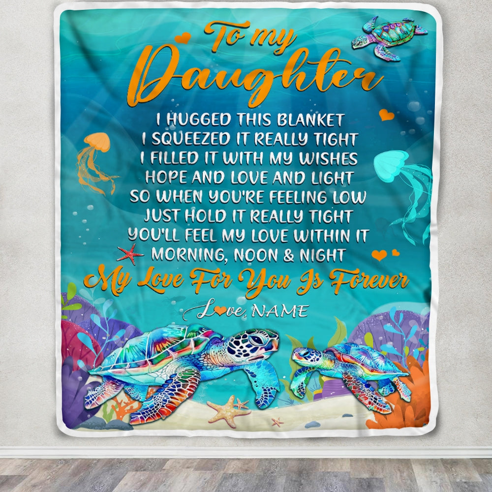 Personalized To My Daughter Blanket From Mom Dad Mother I Hugged This Blanket Turtle Beach Daughter Birthday Thanksgiving Christmas Customized Fleece Blanket | teecentury