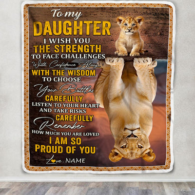 Personalized To My Daughter Blanket From Mom Dad Mother I Wish You The Strength Lion Daughter Birthday Gifts Graduation Christmas Customized Fleece Blanket | teecentury
