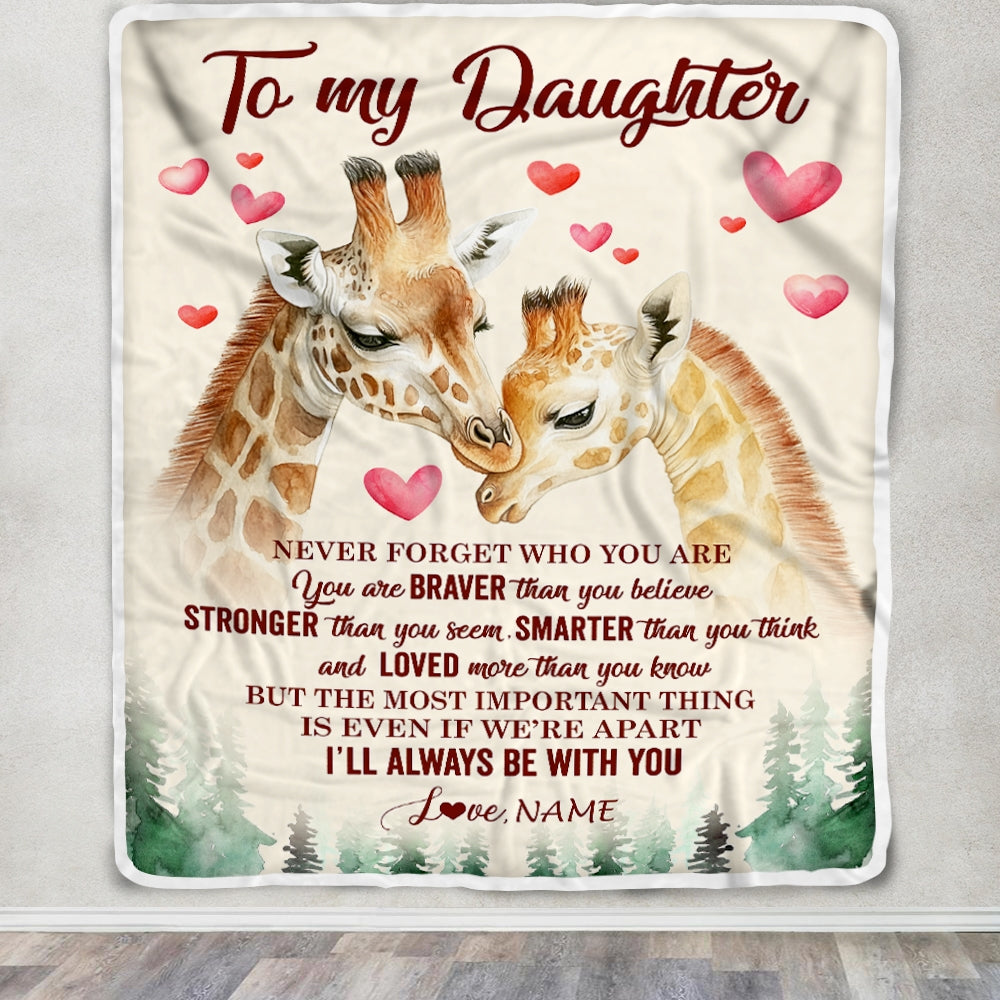 Personalized To My Daughter Blanket From Mom Dad Mother Never Forget Who Are You Giraffe Daughter Birthday Graduation Christmas Customized Fleece Blanket | teecentury