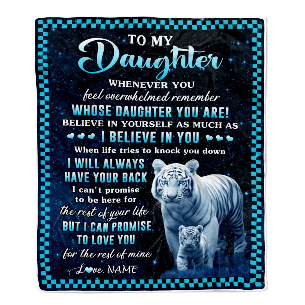 Personalized To My Daughter Blanket From Mom Dad Mother Whenever You Feel White Tiger Daughter Birthday Gifts Graduation Christmas Customized Fleece Blanket | teecentury