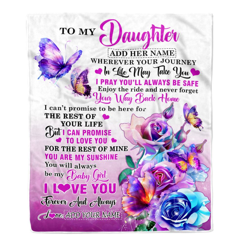 Personalized To My Daughter Blanket From Mom Dad Mother Wherever Your Journey In Life Butterfly Daughter Birthday Gifts Christmas Customized Fleece Blanket | teecentury