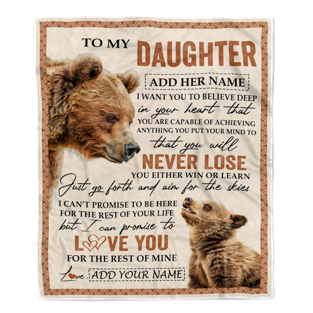 Personalized To My Daughter Blanket From Mom Dad Mother You Will Never Lose Bear Daughter Birthday Gifts Graduation Christmas Customized Fleece Throw Blanket | teecentury