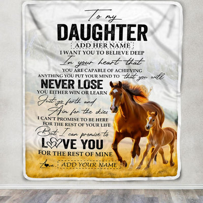 Personalized To My Daughter Blanket From Mom Dad Mother You Will Never Lose Horse Daughter Birthday Gifts Graduation Christmas Customized Fleece Throw Blanket | teecentury
