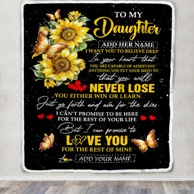 Personalized To My Daughter Blanket From Mom Dad Mother You Will Never Lose Sunflower Daughter Birthday Gifts Graduation Christmas Customized Fleece Blanket | teecentury