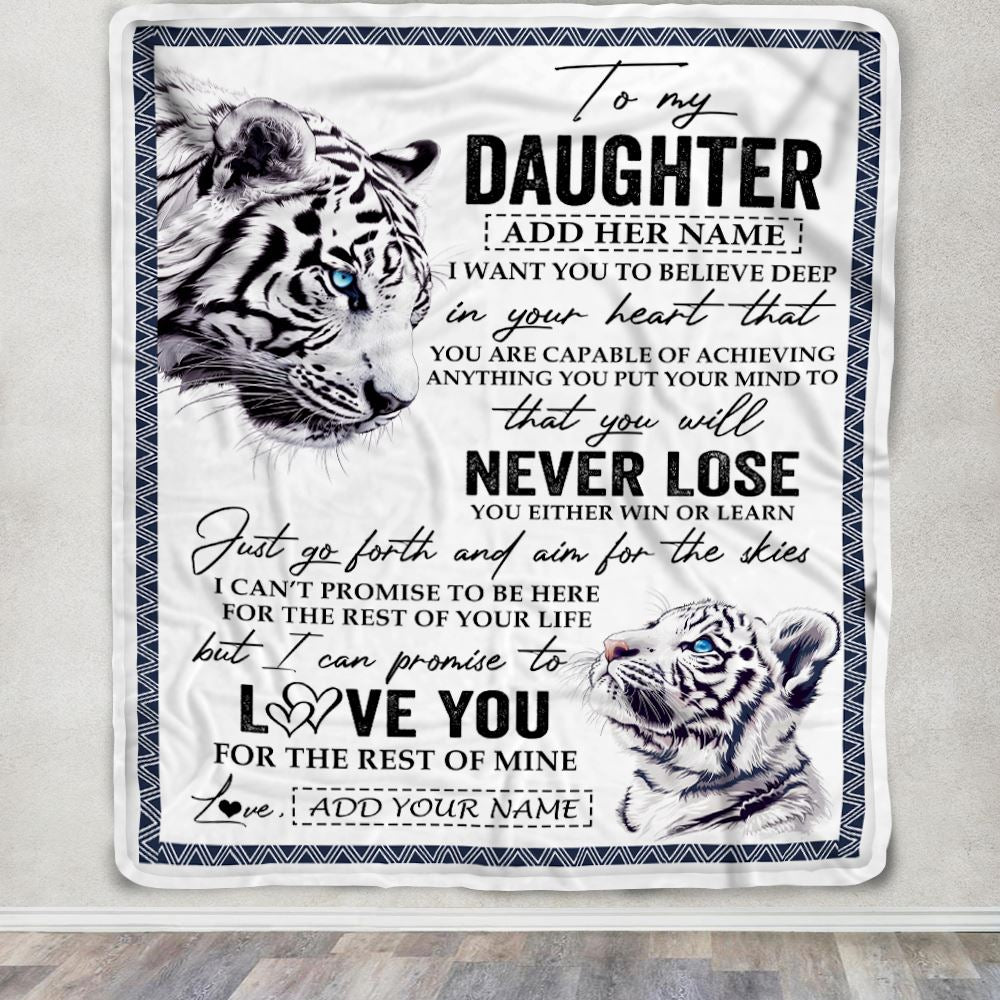 Personalized To My Daughter Blanket From Mom Dad Mother You Will Never Lose White Tiger Daughter Birthday Gifts Graduation Christmas Customized Fleece Blanket | teecentury