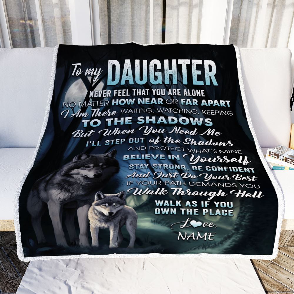 Personalized To My Daughter Blanket From Mom Dad Never Feel That You Are Alone Wolf Daughter Birthday Graduation Christmas Customized Gift Fleece Throw Blanket | teecentury
