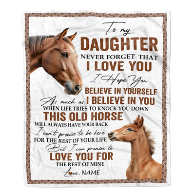Personalized To My Daughter Blanket From Mom Dad This Old Horse Love You Daughter Birthday Graduation Christmas Customized Bed Fleece Throw Blanket | teecentury