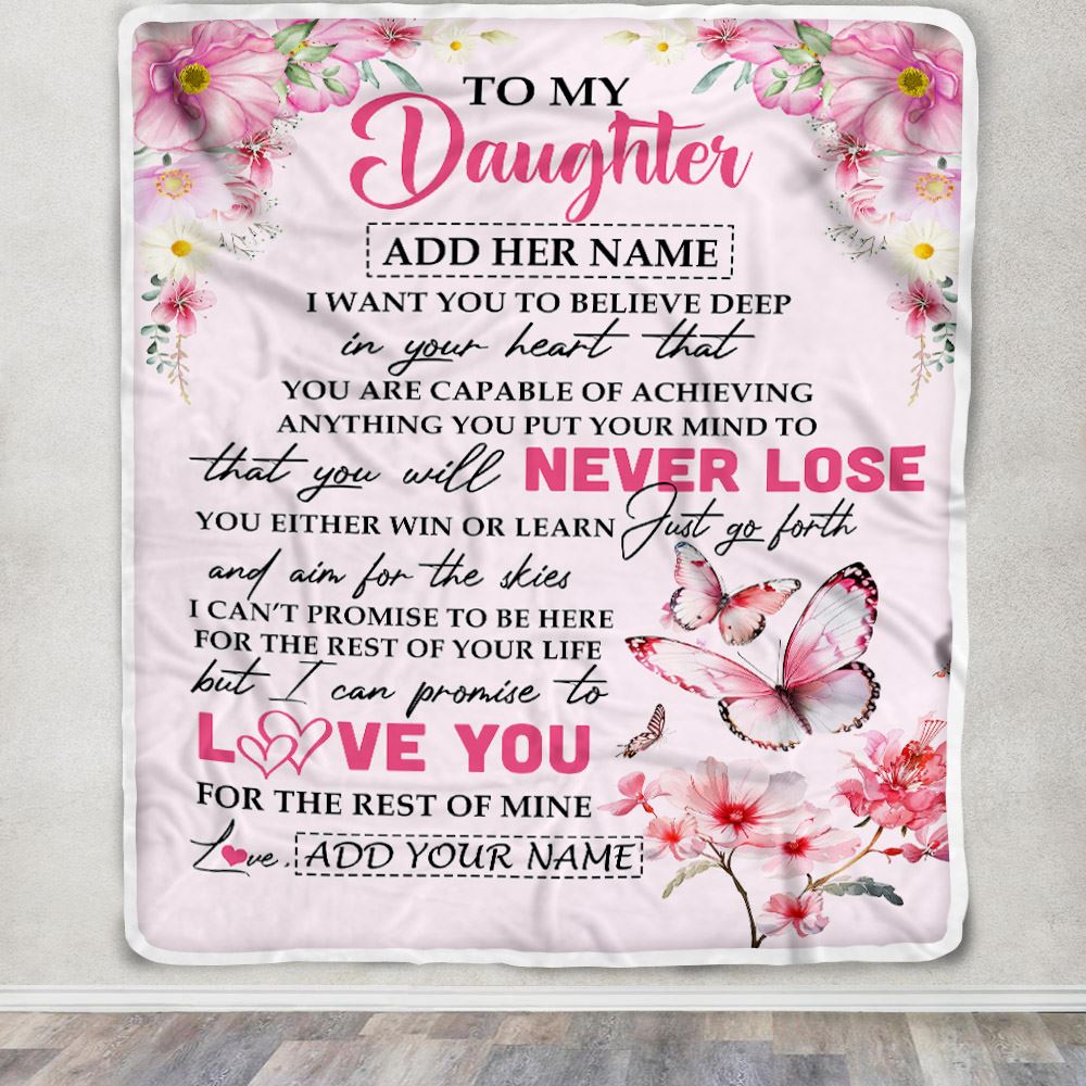 Personalized To My Daughter Blanket From Mom Dad You Will Never Lose Butterfly Daughter Birthday Gifts Graduation Christmas Customized Fleece Throw Blanket | teecentury