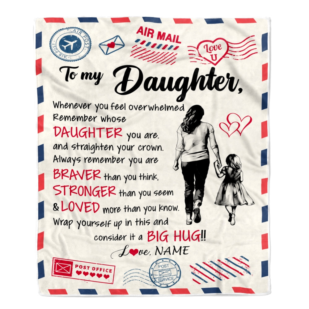 Personalized To My Daughter Blanket From Mom Mother Braver Stronger Loved Airmail Daughter Birthday Graduation Christmas Customized Fleece Throw Blanket | teecentury