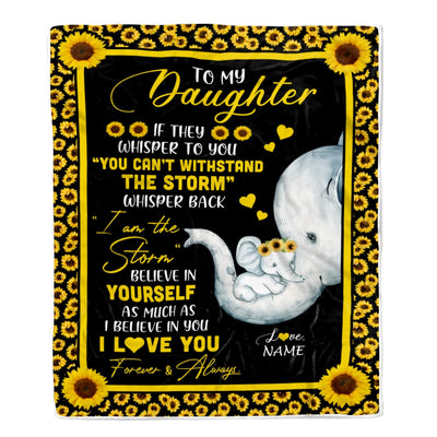 Personalized To My Daughter Blanket From Mom Mother I Am The Storm Big Hug Sunflower Elephant Daughter Birthday Christmas Customized Bed Fleece Blanket Blanket | Teecentury.com