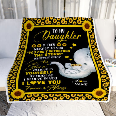 Personalized To My Daughter Blanket From Mom Mother I Am The Storm Big Hug Sunflower Elephant Daughter Birthday Christmas Customized Bed Fleece Blanket Blanket | Teecentury.com