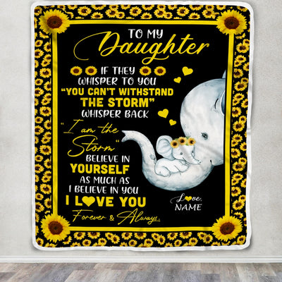 Personalized To My Daughter Blanket From Mom Mother I Am The Storm Big Hug Sunflower Elephant Daughter Birthday Christmas Customized Bed Fleece Blanket Blanket | Teecentury.com