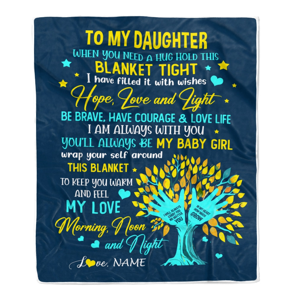 Personalized To My Daughter Blanket From Mom Mother When You Need A Hug Baby Girl Daughter Birthday Graduation Christmas Customized Fleece Blanket | teecentury
