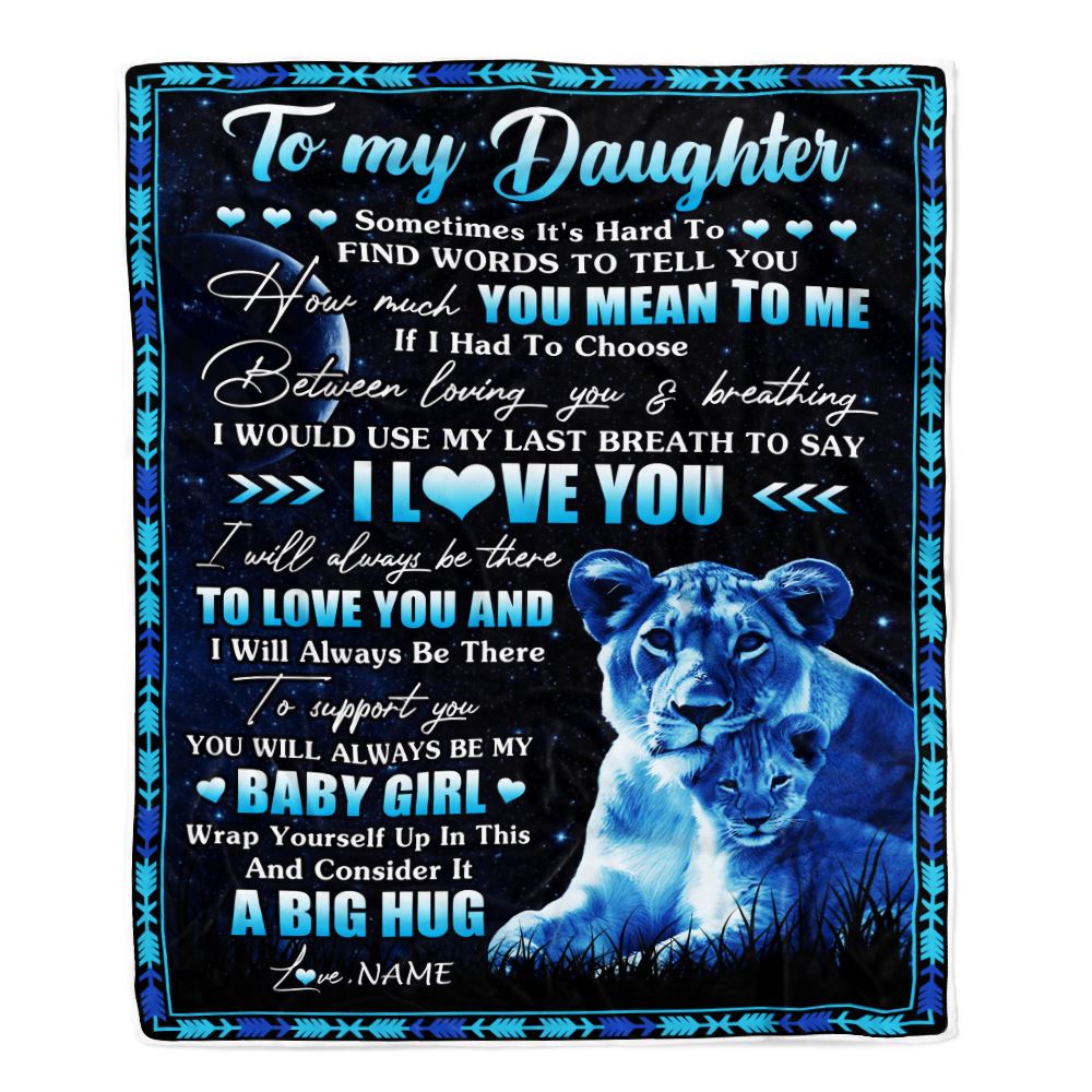 Personalized To My Daughter Blanket From Mom Mother You Mean Yo Me My Baby Boy Lion Daughter Birthday Graduation Christmas Customized Fleece Throw Blanket | teecentury