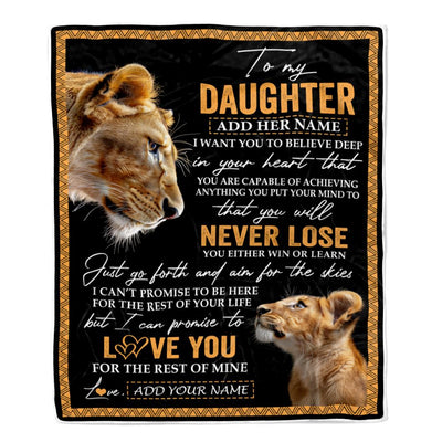 Personalized To My Daughter Blanket From Mom Mother You Will Never Lose Lion Daughter Birthday Gifts Graduation Christmas Customized Fleece Throw Blanket | teecentury
