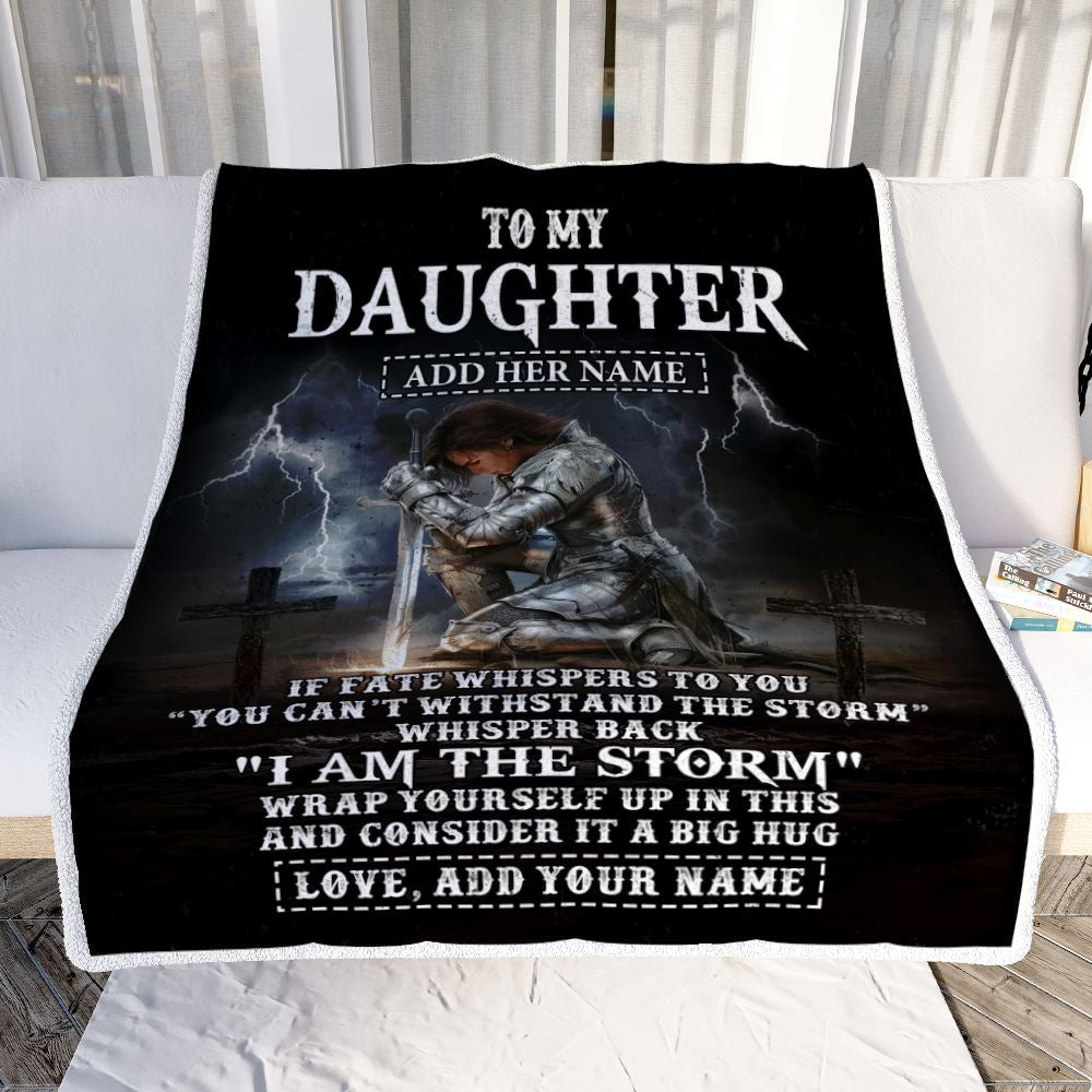 Personalized To My Daughter Blanket Women Warrior Knights Templar I Am The Storm Best Daughter Birthday Gifts Christmas Customized Fleece Throw Blanket | teecentury