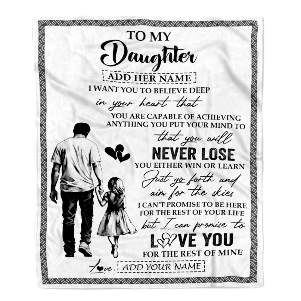 Personalized To My Daughter Blanket You Will Never Lose From Dad Father Daughter Birthday Gifts Graduation Christmas Customized Fleece Throw Blanket | teecentury