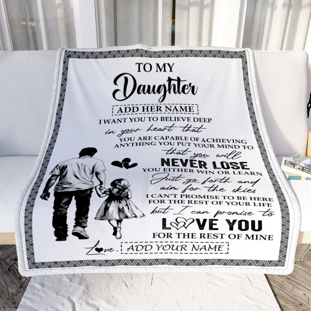 Personalized To My Daughter Blanket You Will Never Lose From Dad Father Daughter Birthday Gifts Graduation Christmas Customized Fleece Throw Blanket | teecentury