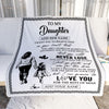 Personalized To My Daughter Blanket You Will Never Lose From Mom Mother Daughter Birthday Gifts Graduation Christmas Customized Fleece Throw Blanket | teecentury