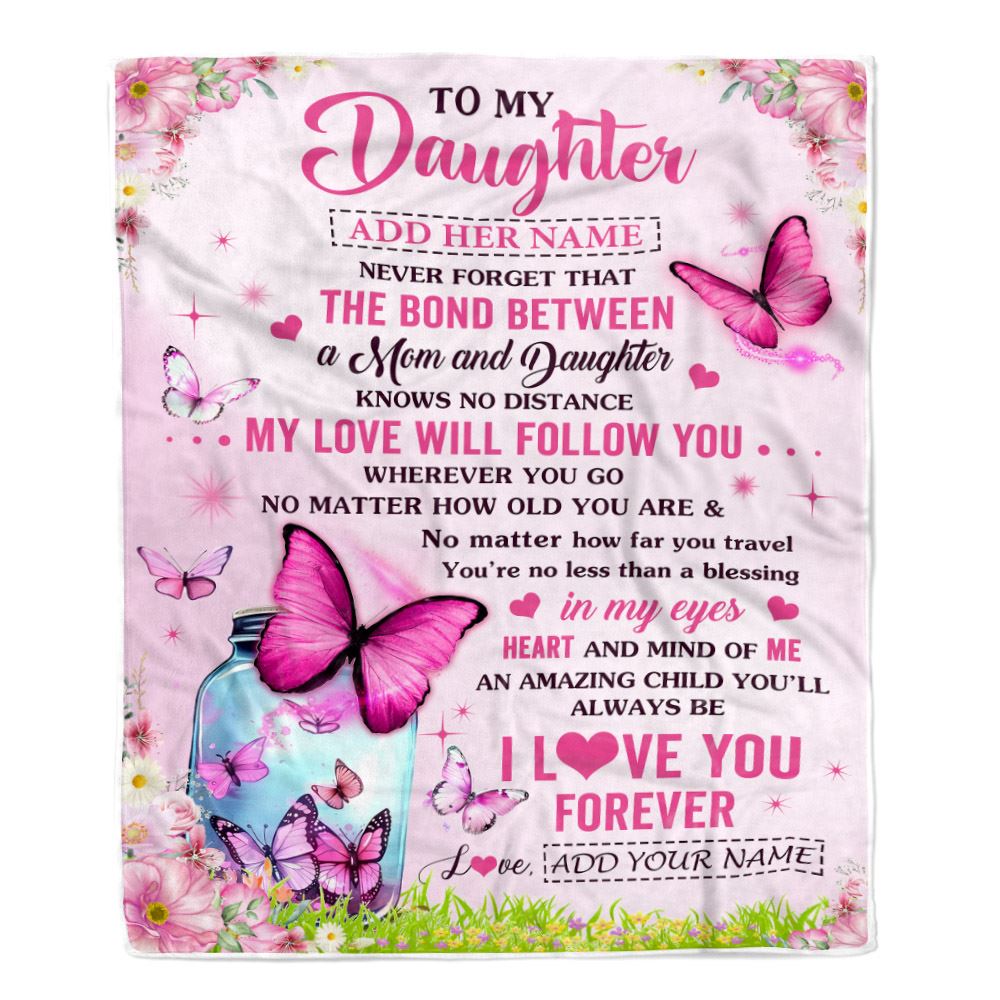 Personalized To My Daughter Butterfly Blanket From Mom Mother The Bond Between Daughter Birthday Gifts Graduation Christmas Customized Fleece Throw Blanket | teecentury