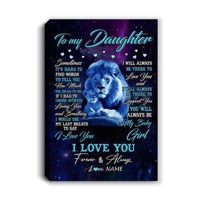 Personalized To My Daughter Canvas From Dad Father Sometimes It's Hard Lion Daughter Gift Birthday Graduation Christmas Custom Wall Art Print Framed Canvas | teecentury