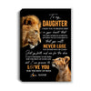 Personalized To My Daughter Canvas From Dad Father You Will Never Lose Lion Daughter Birthday Gifts Graduation Christmas Custom Wall Art Print Framed Canvas | teecentury