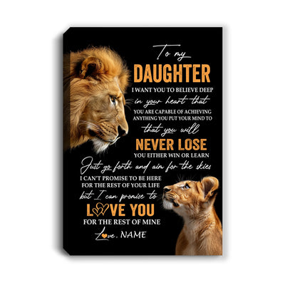 Personalized To My Daughter Canvas From Dad Father You Will Never Lose Lion Daughter Birthday Gifts Graduation Christmas Custom Wall Art Print Framed Canvas | teecentury
