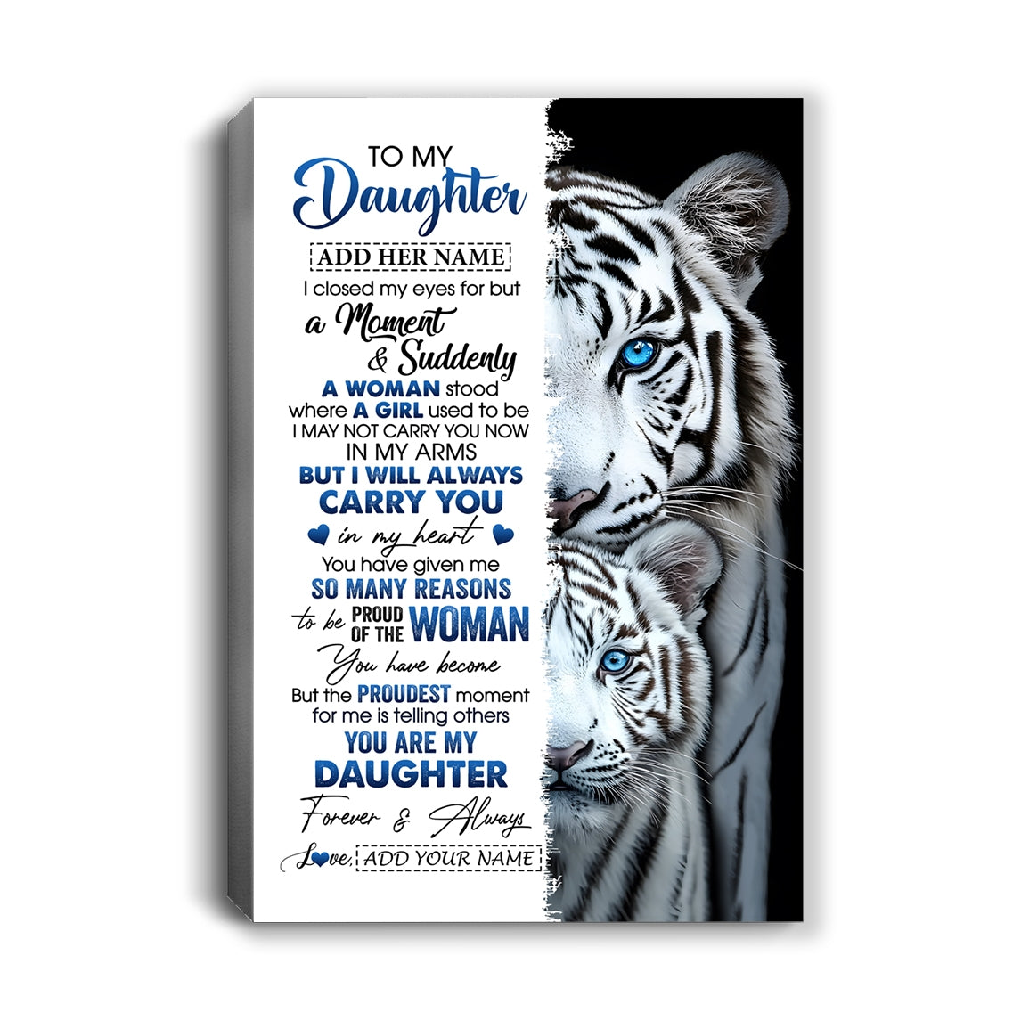 Personalized To My Daughter Canvas From Mom Dad I Close My Eyes White Tiger Daughter Birthday Gift Graduation Christmas Custom Wall Art Framed Canvas | teecentury