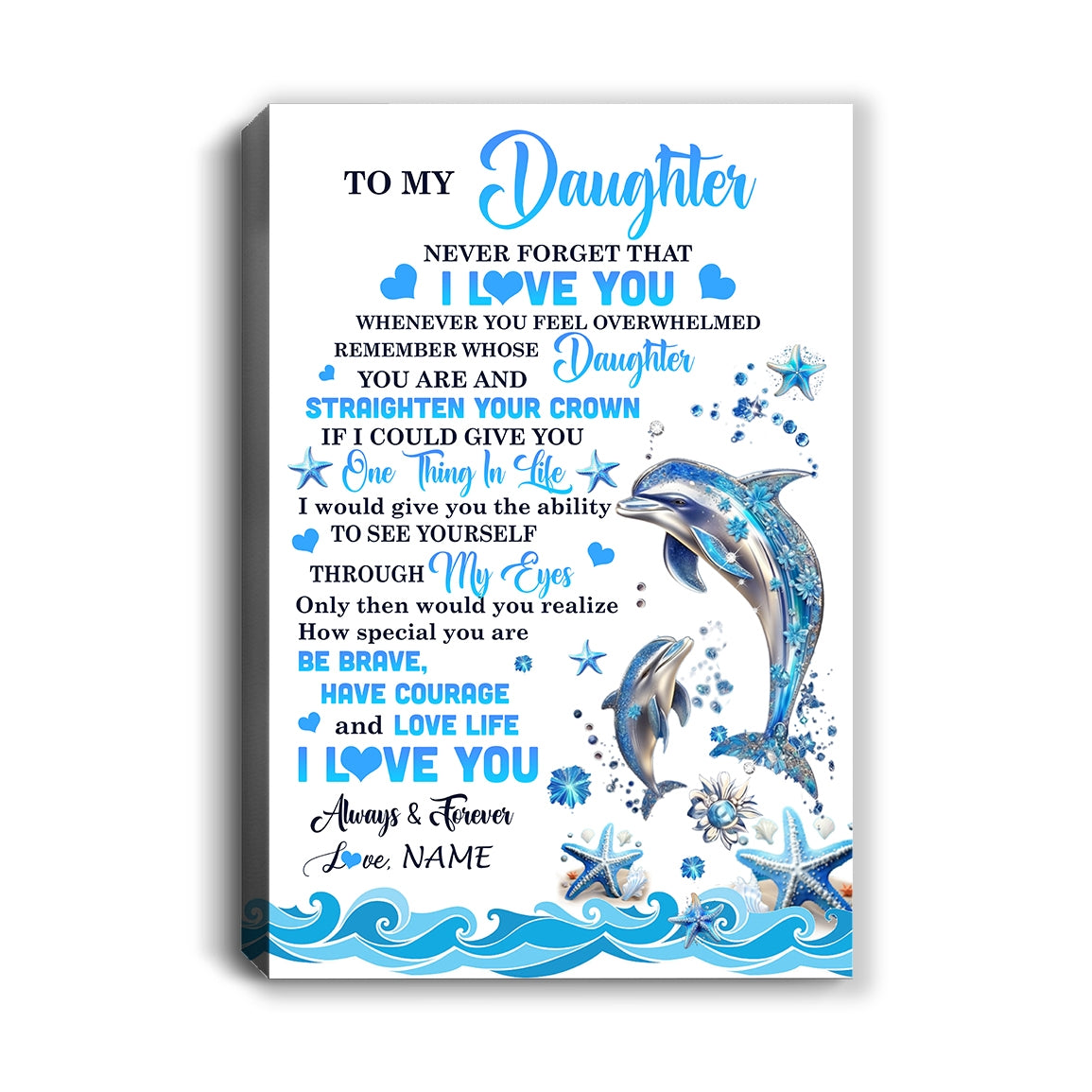 Personalized To My Daughter Canvas From Mom Dad Mother Father Dophin Never Forget I Love You Daughter Birthday Gifts Christmas Custom Wall Art Print Framed Canvas | teecentury