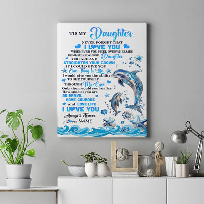 Personalized To My Daughter Canvas From Mom Dad Mother Father Dophin Never Forget I Love You Daughter Birthday Gifts Christmas Custom Wall Art Print Framed Canvas | teecentury