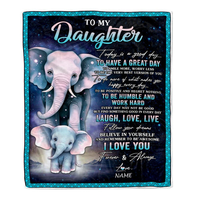 Personalized To My Daughter Elephant Blanket From Mom Dad Every Day Laugh Love Live Daughter Birthday Gifts Graduation Christmas Customized Fleece Blanket | teecentury