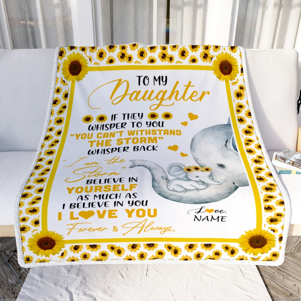 Personalized To My Daughter Elephant Blanket From Mom Mother I Am The Storm Big Hug Sunflower Daughter Birthday Christmas Customized Bed Fleece Blanket Blanket | Teecentury.com