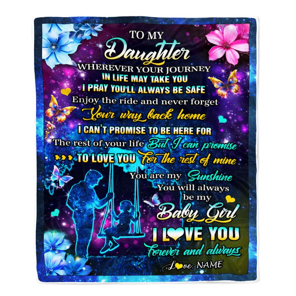 Personalized To My Daughter From Dad Blanket Flower Wherever Your Journey Daughter Birthday Gifts Graduation Thanksgiving Christmas Customized Fleece Blanket | teecentury