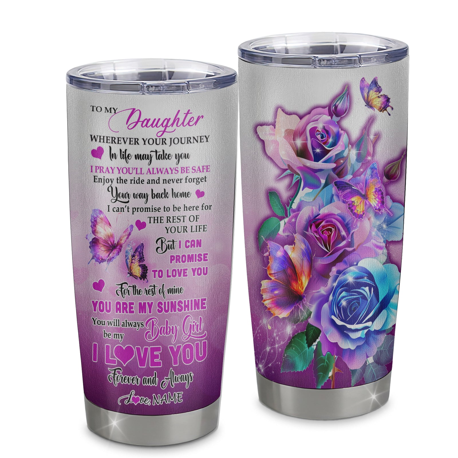 Personalized To My Daughter From Mom Dad Mother Stainless Steel Tumbler Cup Wherever Your Journey In Life Butterfly Daughter Birthday Graduation Christmas Travel Mug | teecentury