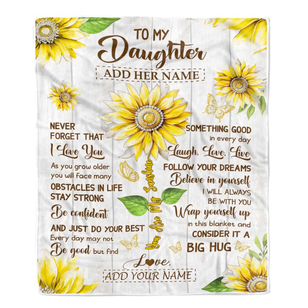 Personalized To My Daughter Gift Blanket From Mom Dad Mother Sunflower Laugh Love Live Daughter Birthday Idea Graduation Christmas Customized Fleece Blanket | teecentury