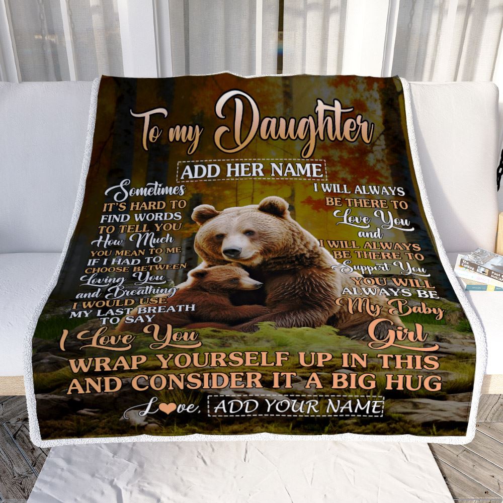 Personalized To My Daughter Gift Blanket From Mom Dad Sometimes It's Hard Bear Daughter Birthday Gifts Graduation Christmas Customized Fleece Throw Blanket | teecentury