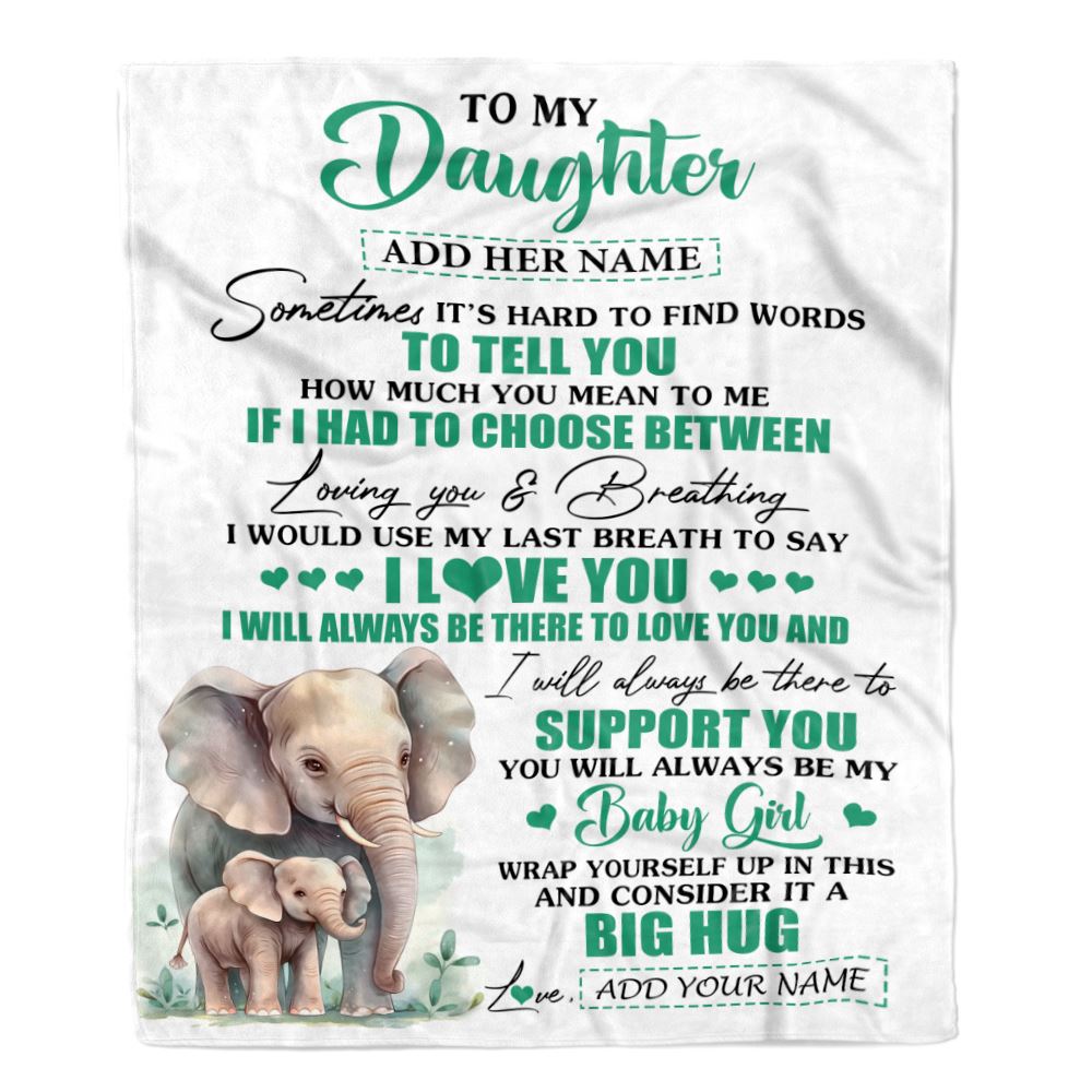 Personalized To My Daughter Gift Blanket From Mom Dad Sometimes It's Hard Elephant Daughter Birthday Gifts Graduation Christmas Customized Fleece Throw Blanket | teecentury