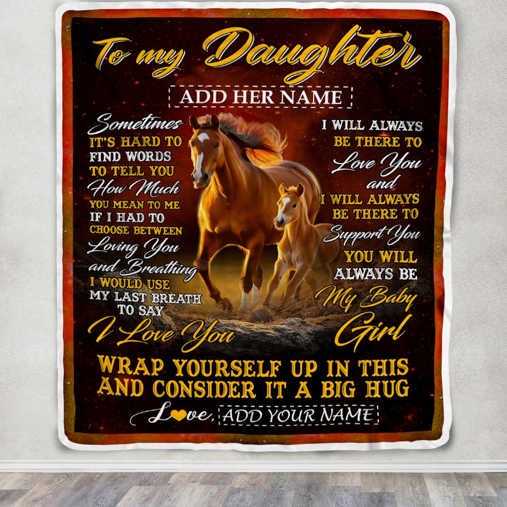 Personalized To My Daughter Gift Blanket From Mom Dad Sometimes It's Hard Horse Daughter Birthday Gifts Graduation Christmas Customized Fleece Throw Blanket | teecentury